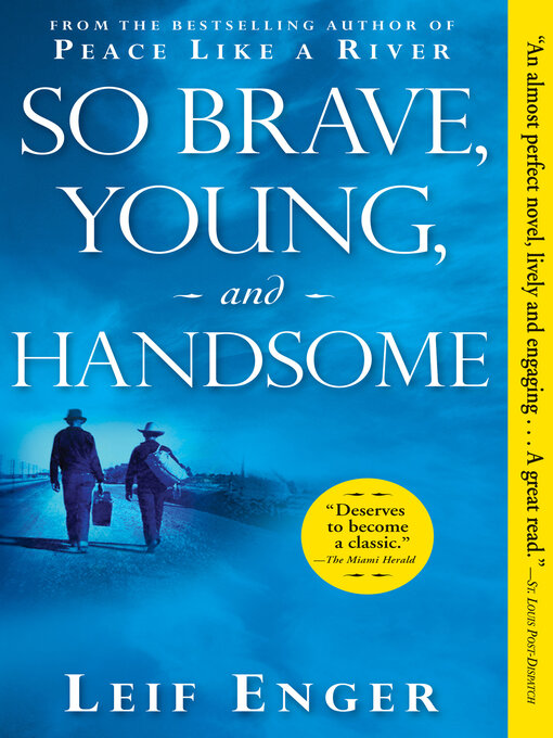 Title details for So Brave, Young, and Handsome by Leif Enger - Wait list